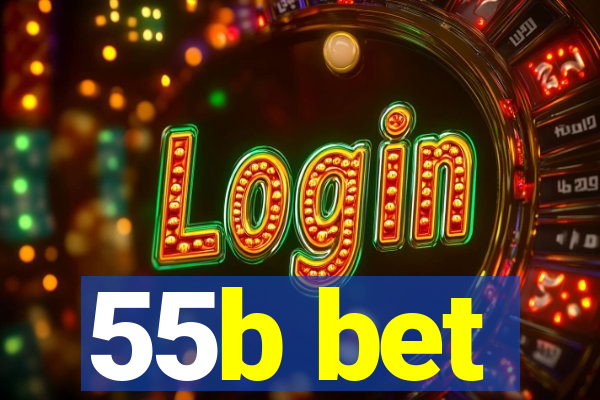 55b bet